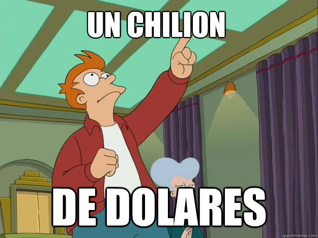 Un chilion De dolares  