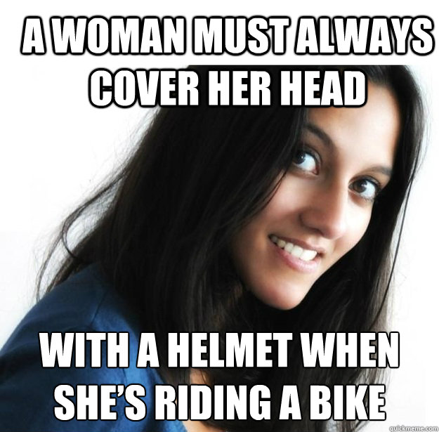 A woman must always cover her head with a helmet when she’s riding a bike  Empowered Indian Woman