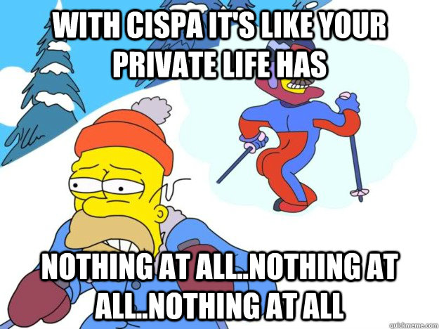 With CISPA it's like your private life has nothing at all..nothing at all..nothing at all - With CISPA it's like your private life has nothing at all..nothing at all..nothing at all  Stupid Sexy Flanders