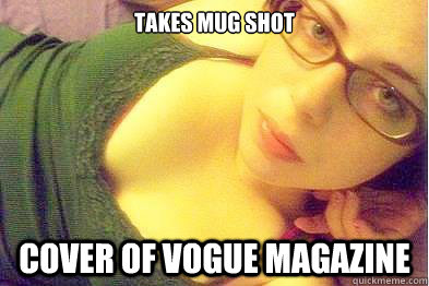 takes mug shot cover of vogue magazine  Ridiculously Photogenic Girl