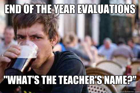 End of the year evaluations 