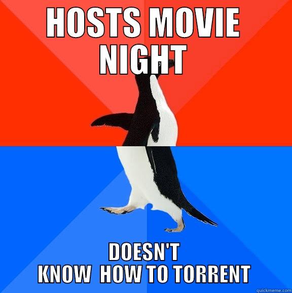 RA at my university. - HOSTS MOVIE NIGHT DOESN'T KNOW  HOW TO TORRENT Socially Awesome Awkward Penguin