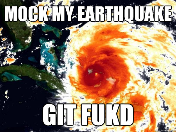 Mock my earthquake GIT FUKD  