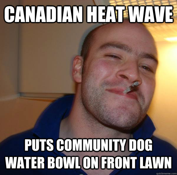 CANADIAN HEAT WAVE PUTS COMMUNITY DOG WATER BOWL ON FRONT LAWN - CANADIAN HEAT WAVE PUTS COMMUNITY DOG WATER BOWL ON FRONT LAWN  Misc