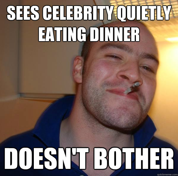 Sees celebrity quietly eating dinner Doesn't Bother - Sees celebrity quietly eating dinner Doesn't Bother  Misc