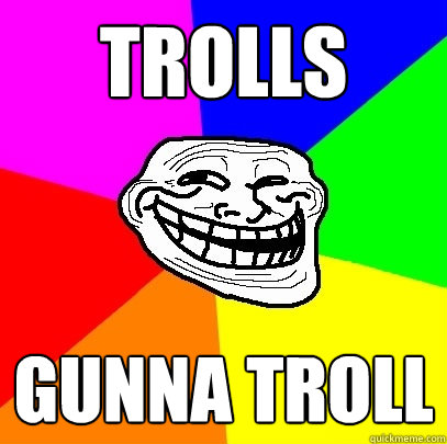 Trolls Gunna Troll  Troll Face