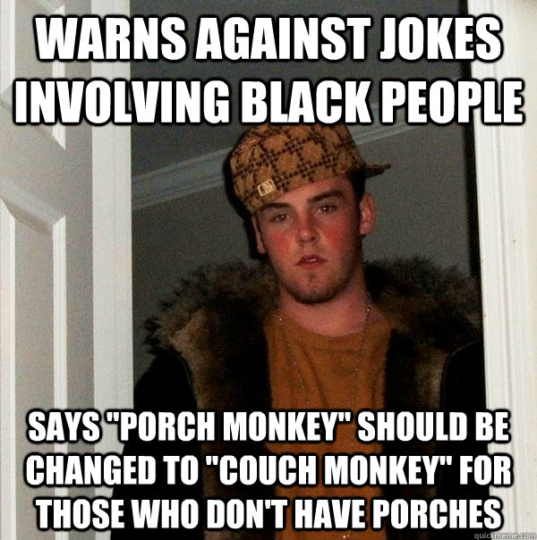 Warns against jokes involving black people says 