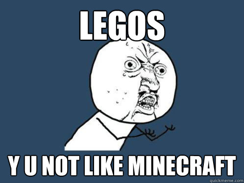 LEGOS Y U NOT LIKE MINECRAFT - LEGOS Y U NOT LIKE MINECRAFT  Misc