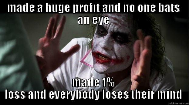 MADE A HUGE PROFIT AND NO ONE BATS AN EYE MADE 1% LOSS AND EVERYBODY LOSES THEIR MIND Joker Mind Loss