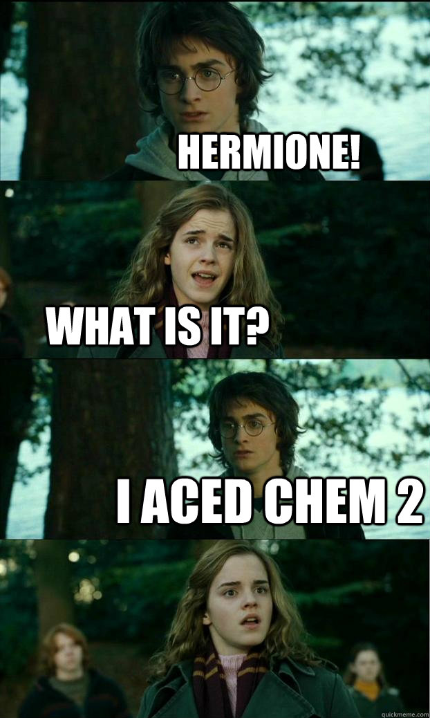 Hermione! what is it? I aced chem 2  Horny Harry