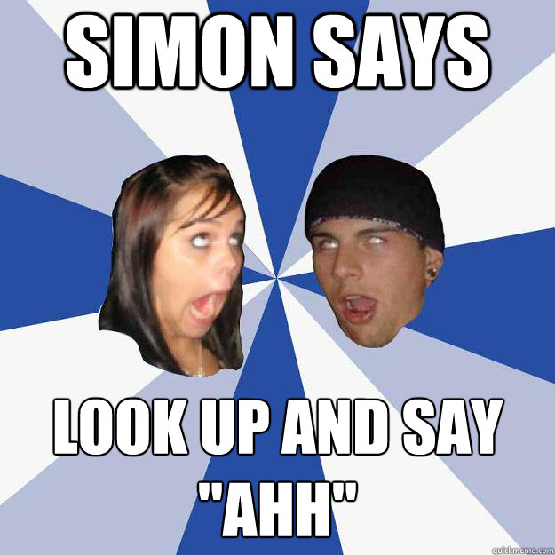 Simon Says Look Up and Say 