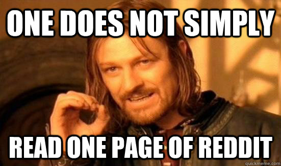 One Does Not Simply READ ONE PAGE OF REDDIT  Boromir