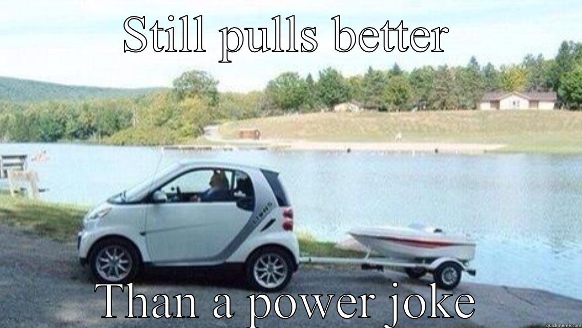 Power joke Killer - STILL PULLS BETTER THAN A POWER JOKE Misc