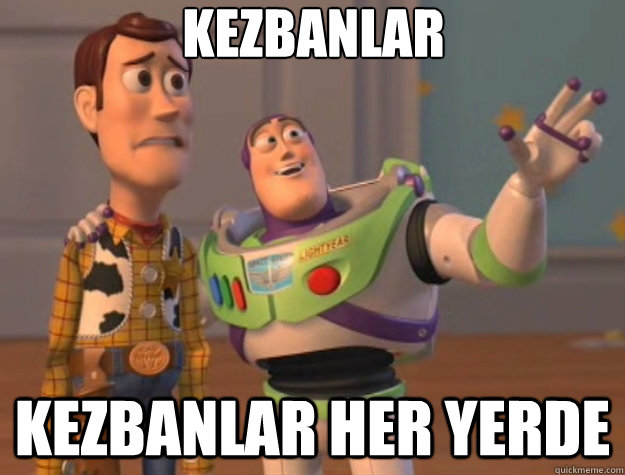 KEZBANLAR KEZBANLAR HER YERDE - KEZBANLAR KEZBANLAR HER YERDE  Toy Story