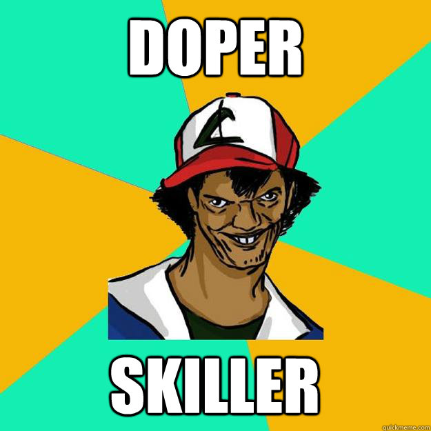 doper skiller  Ash Pedreiro