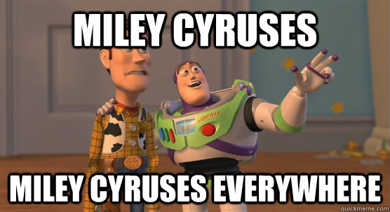 Miley Cyruses Miley Cyruses Everywhere  Toy Story Everywhere