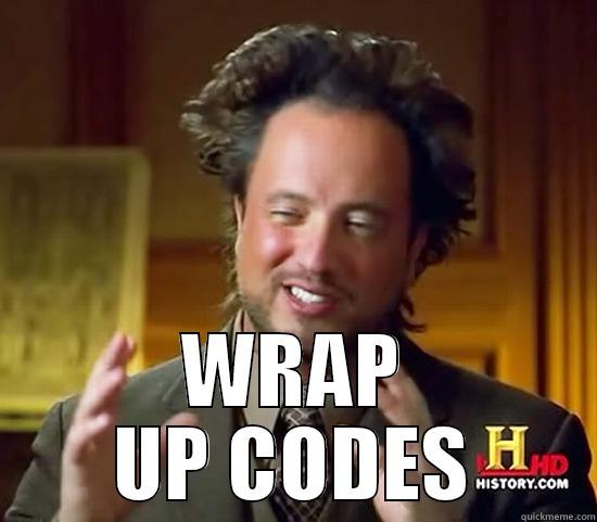  WRAP UP CODES Ancient Aliens