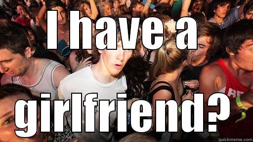 I HAVE A GIRLFRIEND? Sudden Clarity Clarence