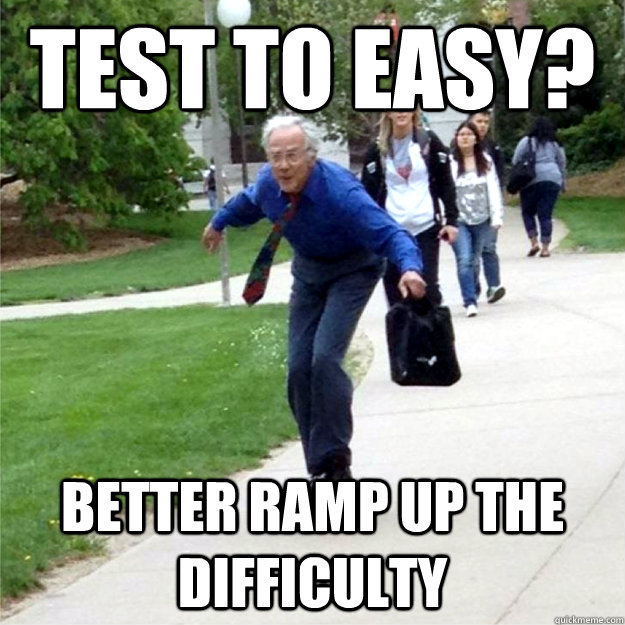 test to easy? better ramp up the difficulty  Skating Prof