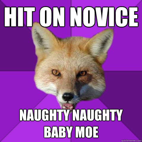 Hit on Novice naughty naughty Baby Moe  Forensics Fox