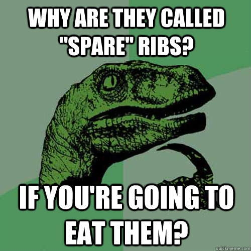 why-are-they-called-spare-ribs-if-you-re-going-to-eat-them