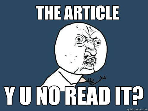 The Article y u no read it? - The Article y u no read it?  Y U No