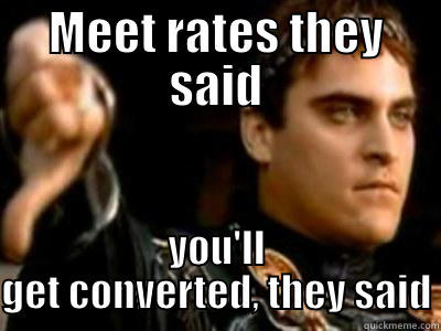 Amazon Conversion - MEET RATES THEY SAID YOU'LL GET CONVERTED, THEY SAID Downvoting Roman