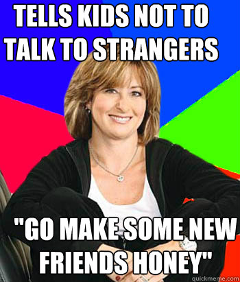 tells kids not to talk to strangers 