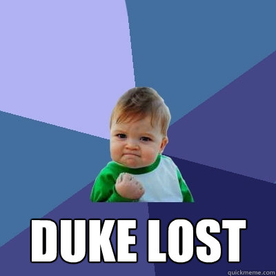  Duke Lost  Success Kid