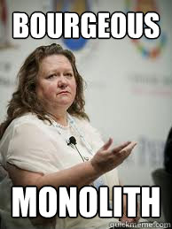 bourgeous MONOLITH  Scumbag Gina Rinehart