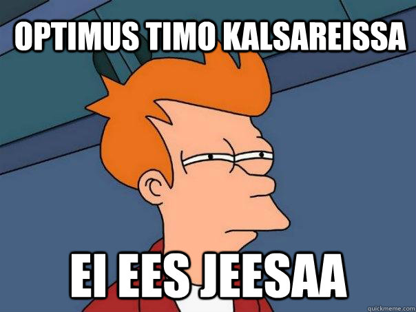 optimus timo kalsareissa ei ees jeesaa  Futurama Fry