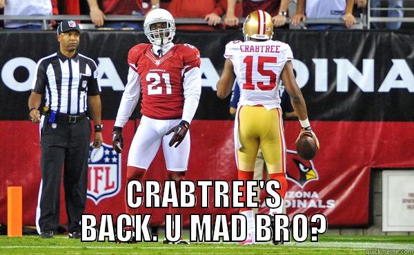  CRABTREE'S BACK. U MAD BRO? Misc