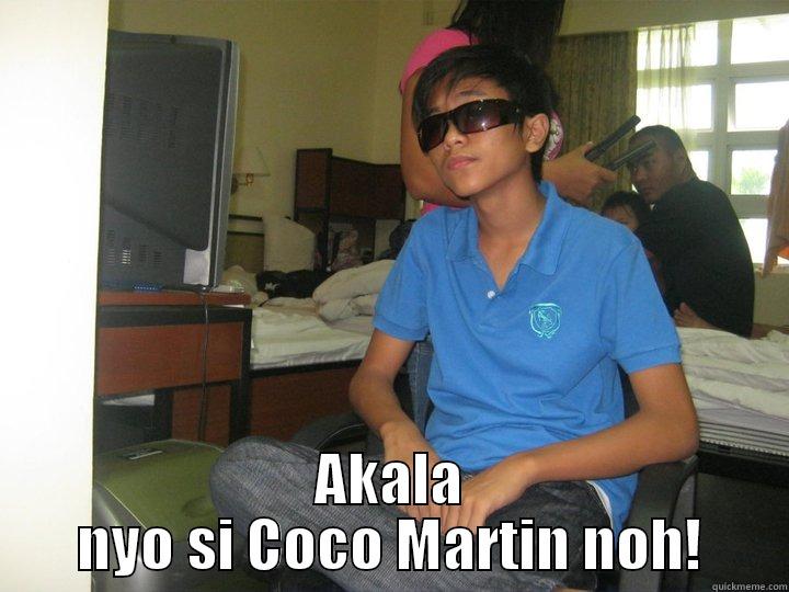 Akala nyo si Coco Martin noh! -  AKALA NYO SI COCO MARTIN NOH! Misc