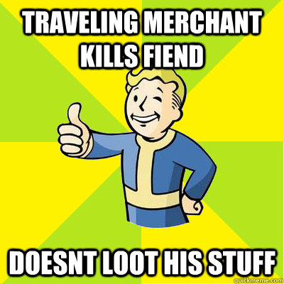 traveling merchant kills fiend Doesnt loot his stuff - traveling merchant kills fiend Doesnt loot his stuff  Fallout new vegas