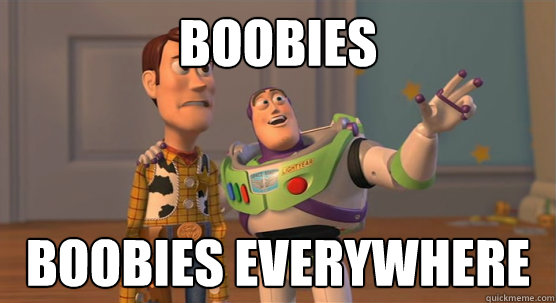 Boobies boobies everywhere  Toy Story Everywhere