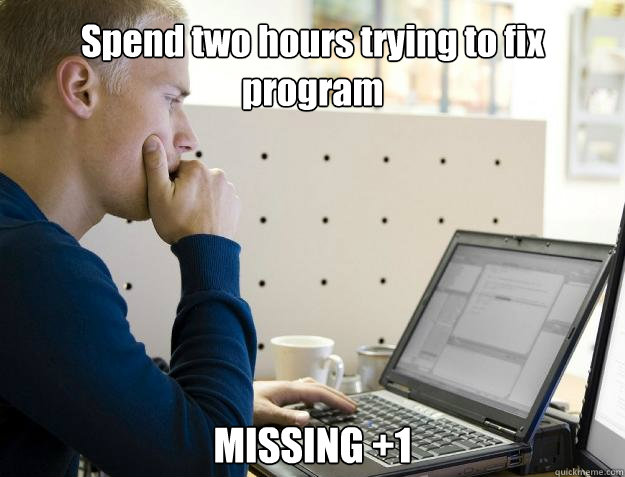 Spend two hours trying to fix program MISSING +1  Programmer