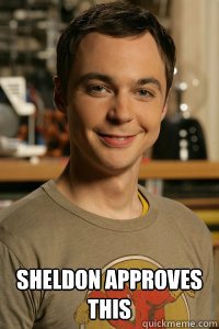  Sheldon approves this  