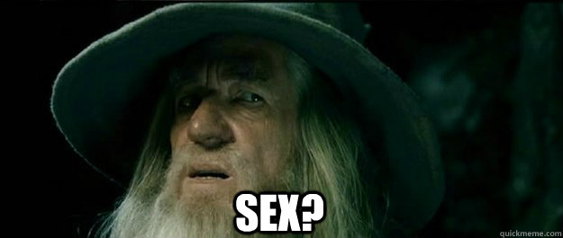  Sex?  Gandalf