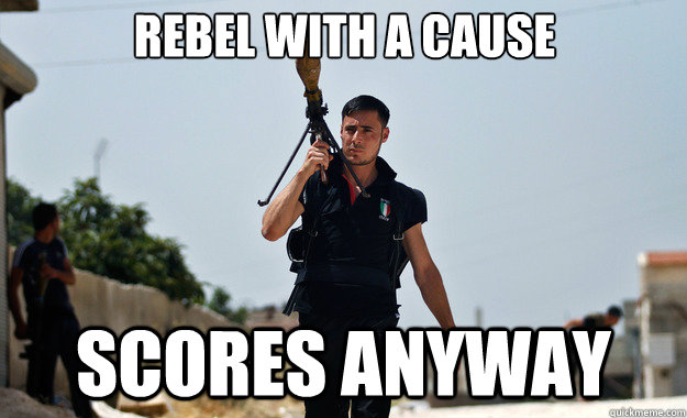 rebel with a cause scores anyway  - rebel with a cause scores anyway   Ridiculously Photogenic Syrian Soldier