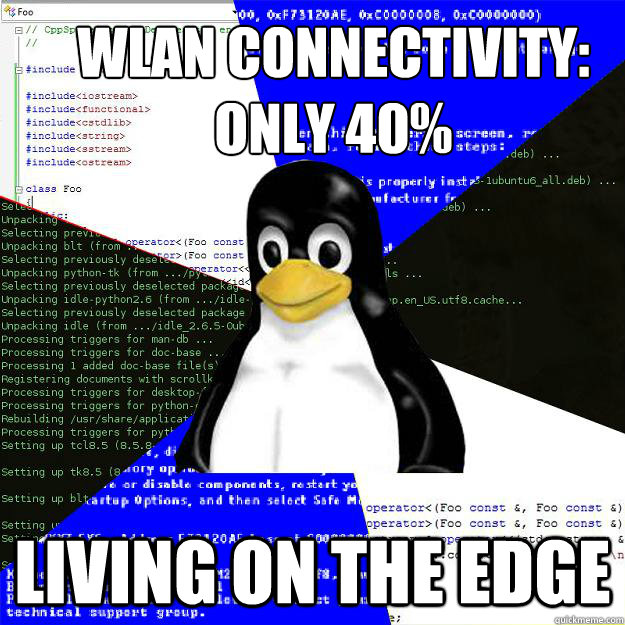 WLAN connectivity:
Only 40% Living on the edge - WLAN connectivity:
Only 40% Living on the edge  Computer Science Penguin