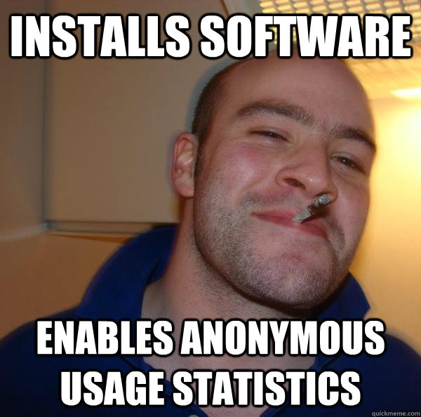 Installs software enables anonymous usage statistics - Installs software enables anonymous usage statistics  Misc