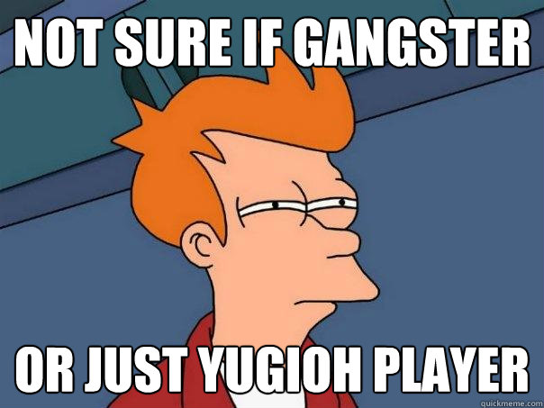 Not sure if gangster Or just Yugioh player - Not sure if gangster Or just Yugioh player  Futurama Fry