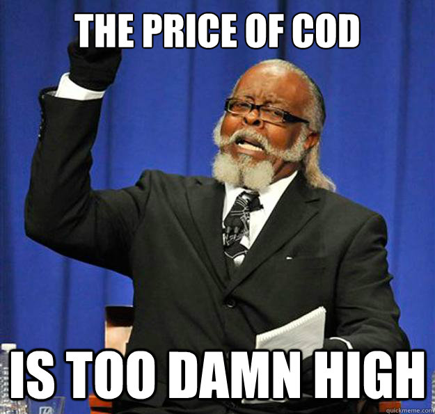 The price of CoD Is too damn high  Jimmy McMillan