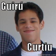 GUIRÚ                                      CURTIU  Misc