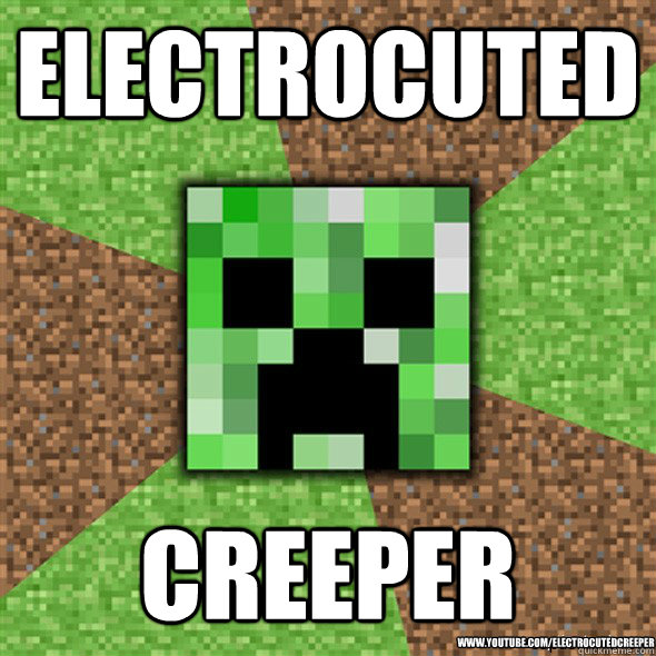 Electrocuted Creeper www.youtube.com/ElectrocutedCreeper  Minecraft Creeper