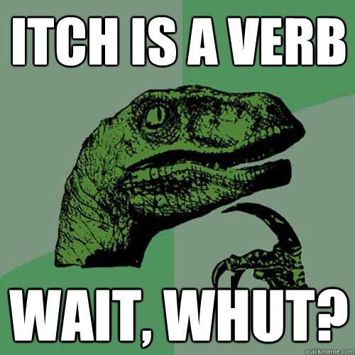 Is Itch A Verb