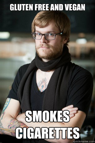 gluten free and vegan smokes cigarettes  Hipster Barista