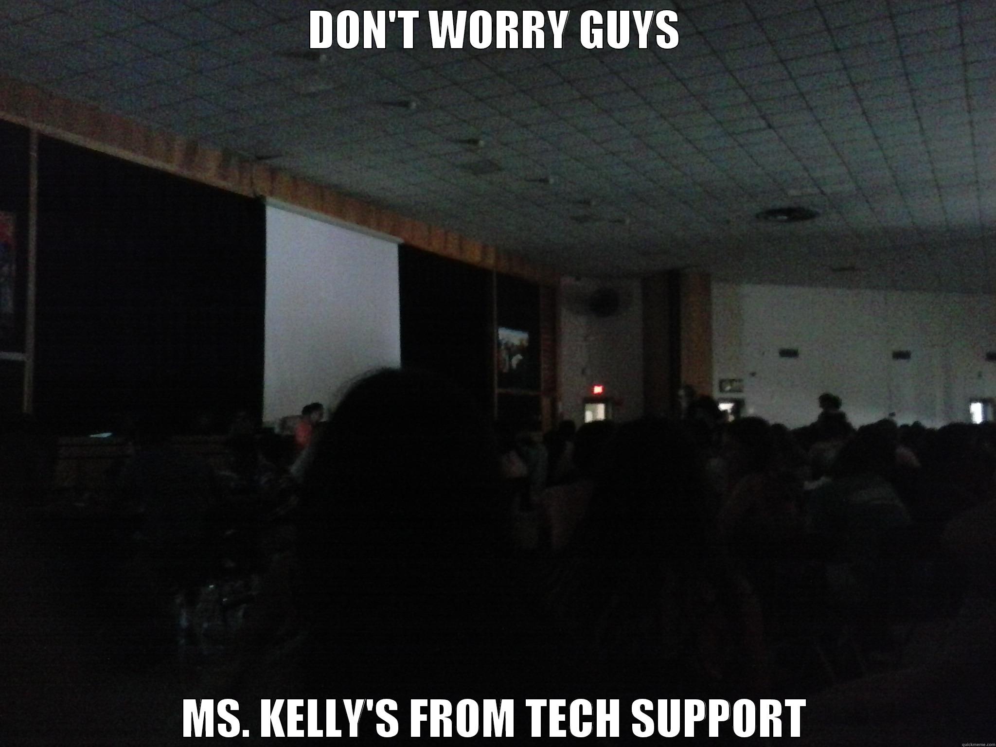 Ms. Kelly in a Nutshell - DON'T WORRY GUYS MS. KELLY'S FROM TECH SUPPORT Misc