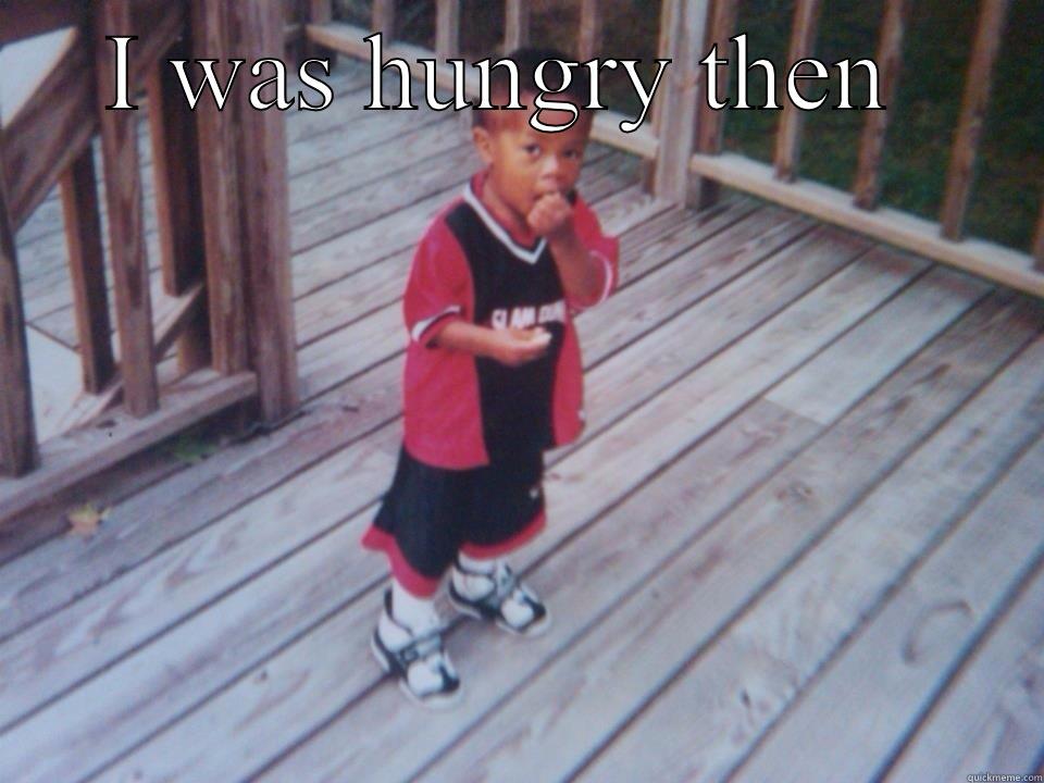 Little KennyD  - I WAS HUNGRY THEN   Misc