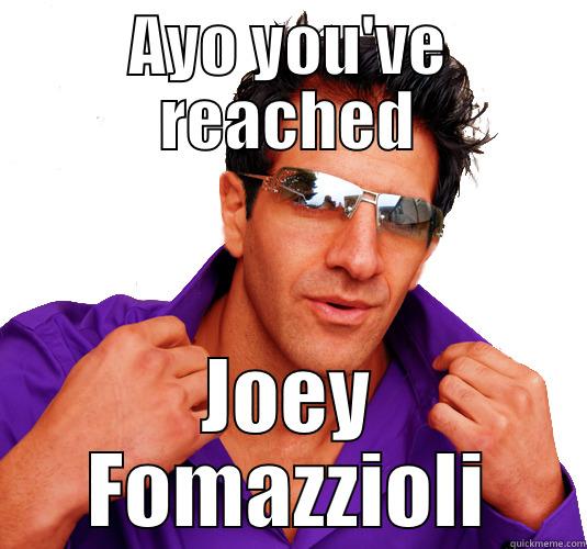 AYO YOU'VE REACHED JOEY FOMAZZIOLI Misc